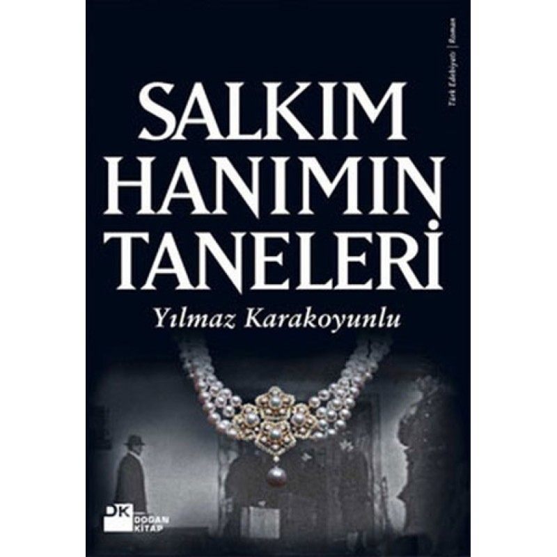 Salkım Hanım'ın Taneleri Salkım Hanım'ın Taneleri