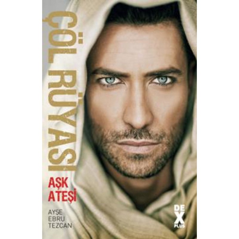 Çöl Rüyası- Aşk Ateşi