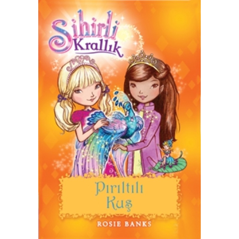 Sihirli Krallık 21 - Pırıltılı Kuş Sihirli Krallık 21 - Pırıltılı Kuş