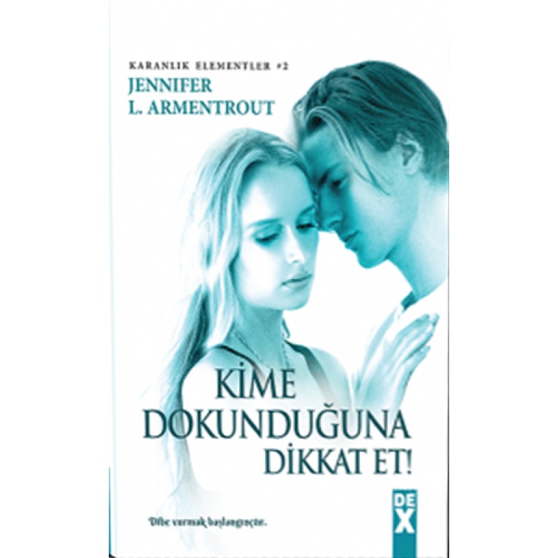 Kime Dokunduğuna Dikkat Et