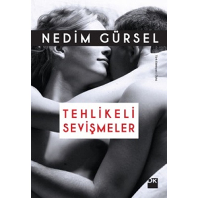 Tehlikeli Sevişmeler Tehlikeli Sevişmeler