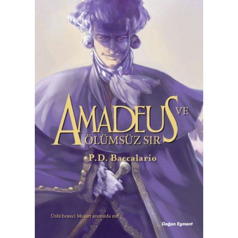 Amadeus ve Ölümsüz Sır Amadeus ve Ölümsüz Sır