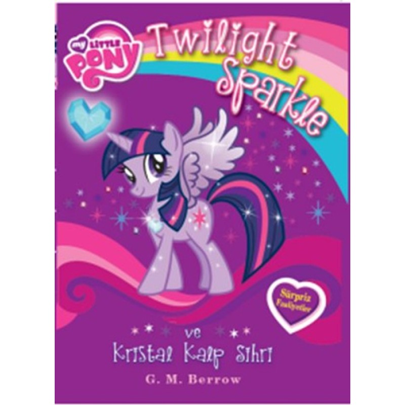 Twilight Sparkle ve Kristal Kalp Sihri Twilight Sparkle ve Kristal Kalp Sihri