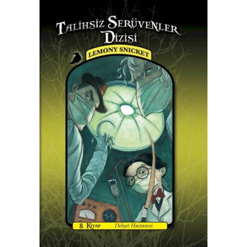 Talihsiz Serüvenler Dizisi 8 - Dehşet Hastanesi Talihsiz Serüvenler Dizisi 8 - Dehşet Hastanesi