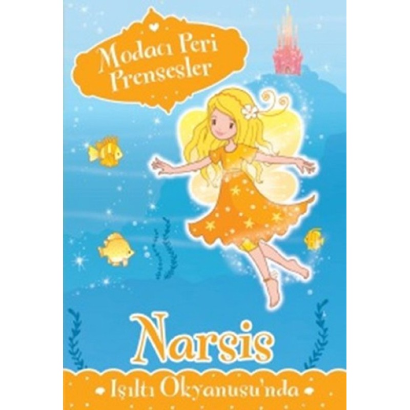 Modacı Peri Prensesler - Narsis Işıltı Okyanusu'nda Modacı Peri Prensesler - Narsis Işıltı Okyanusu'nda