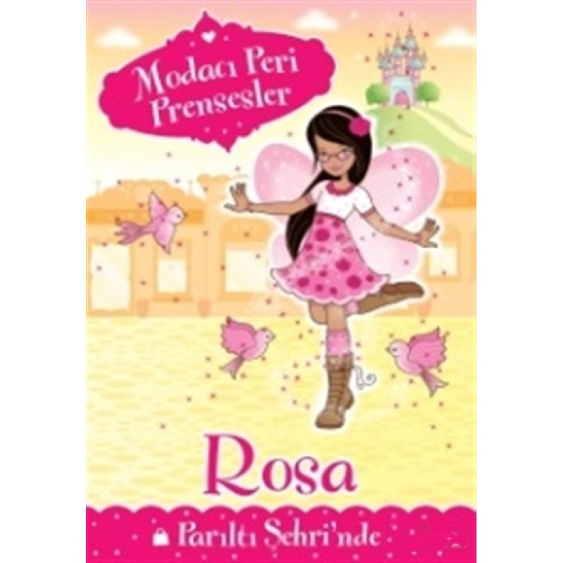 Modacı Peri Prensesler - Rosa Parıltı Şehri'nde Modacı Peri Prensesler - Rosa Parıltı Şehri'nde