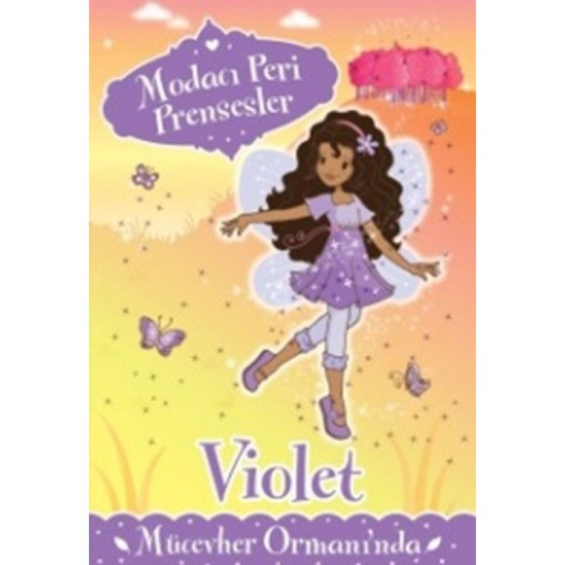Modacı Peri Prensesler - Violet Mücevher Ormanı'nda Modacı Peri Prensesler - Violet Mücevher Ormanı'nda