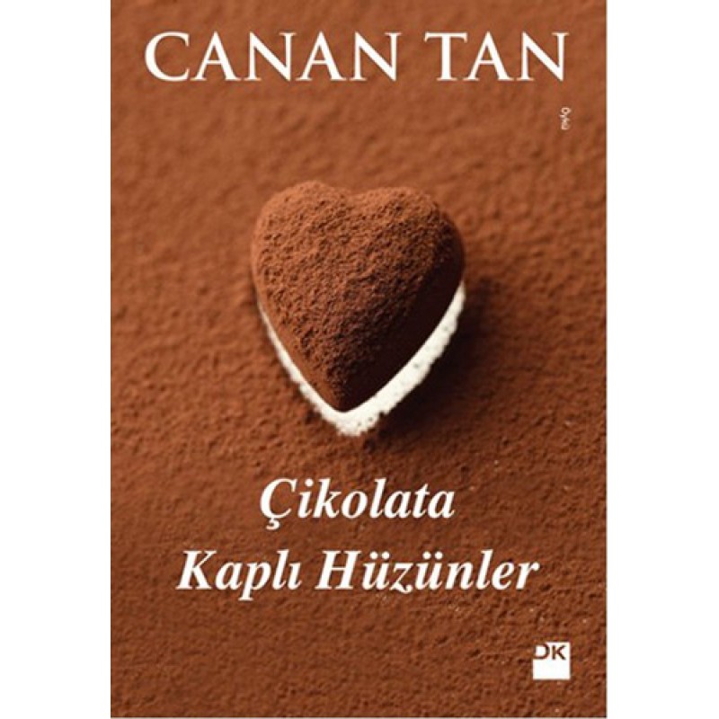 Çikolata Kaplı Hüzünler Çikolata Kaplı Hüzünler