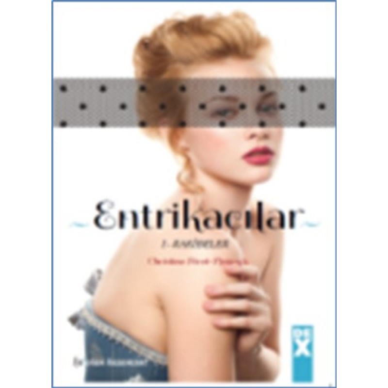 Entrikacılar 1: Rakibeler