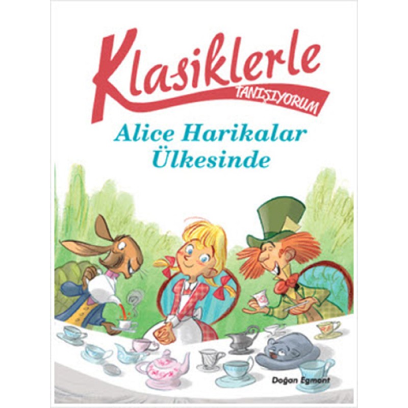 Alice Harikalar Ülkesinde Alice Harikalar Ülkesinde