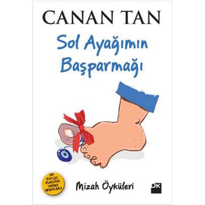 Sol Ayağımın Baş Parmağı Sol Ayağımın Baş Parmağı