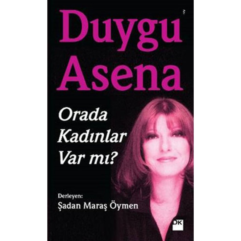 Orada Kadınlar Var mı? Orada Kadınlar Var mı?