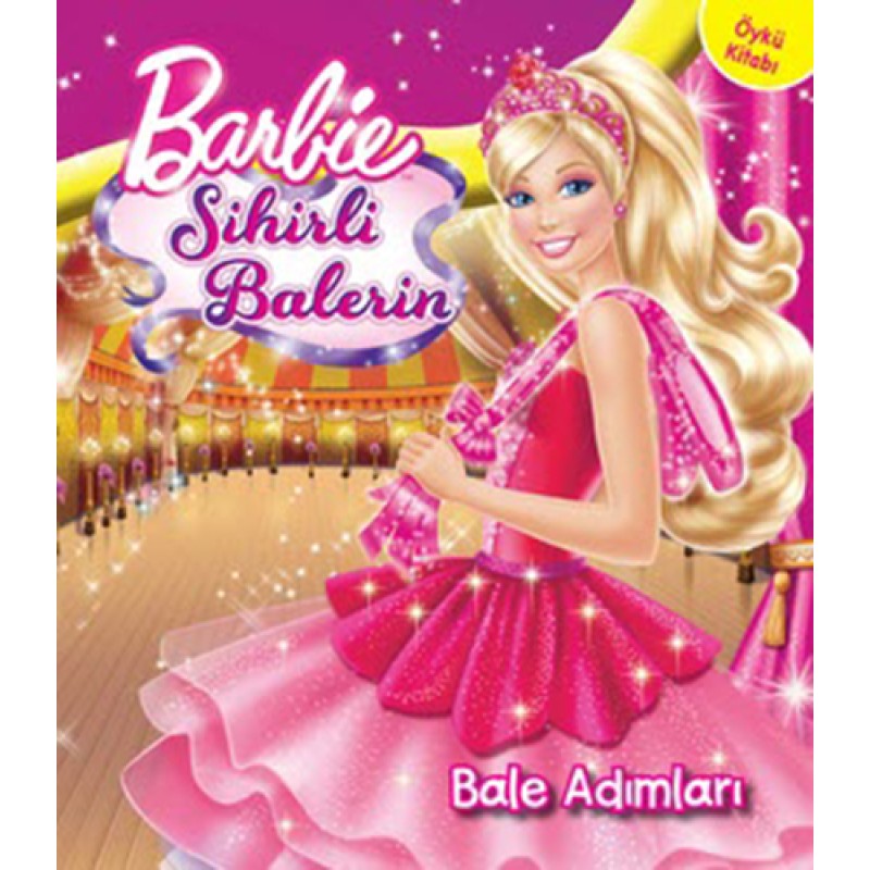 Barbie Sihirli Balerin - Bale Adımları