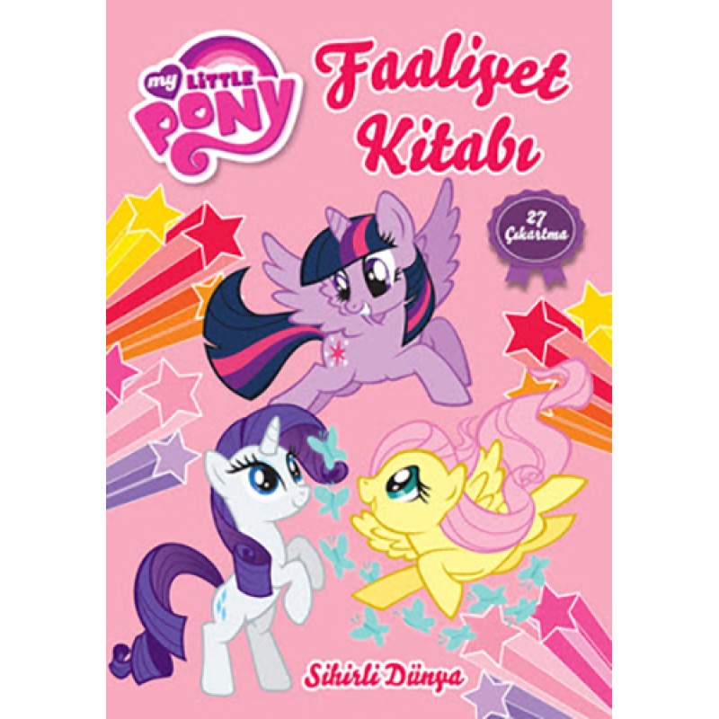 My Little Pony - Sihirli Dünya Faaliyet Kitabı My Little Pony - Sihirli Dünya Faaliyet Kitabı