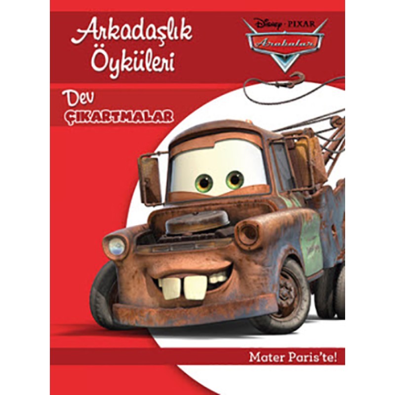 Disney Arabalar Arkadaşlık Öyküleri Mater Pariste Disney Arabalar Arkadaşlık Öyküleri Mater Pariste
