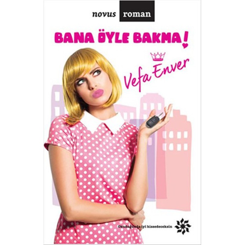 Bana Öyle Bakma! Bana Öyle Bakma!