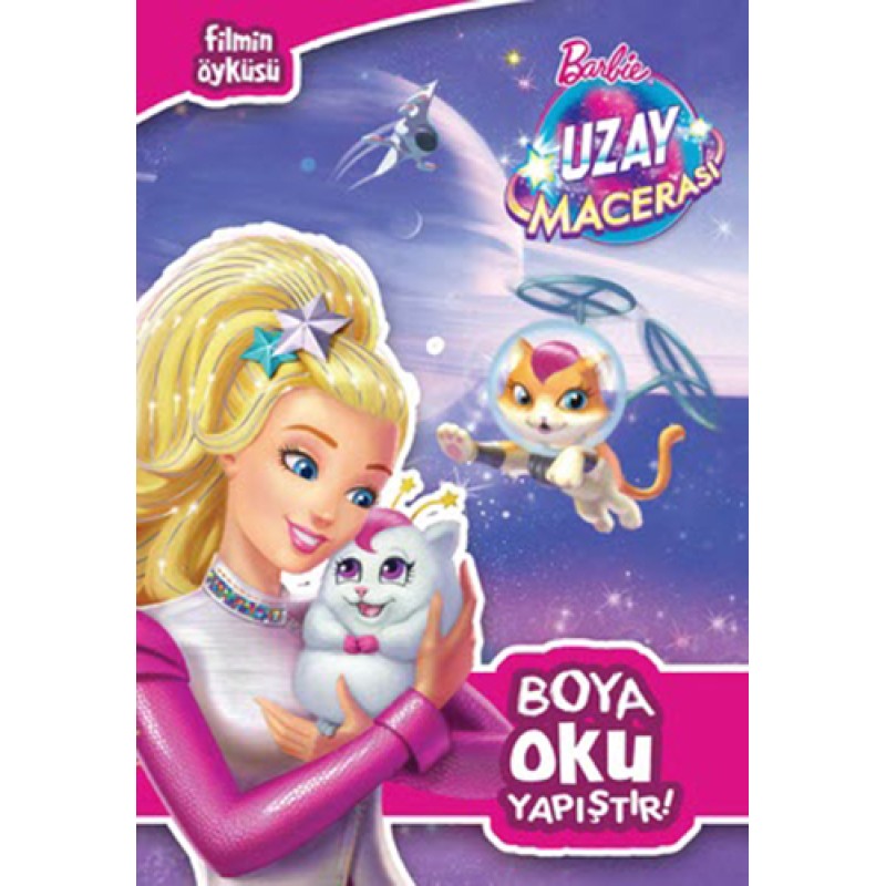 Barbie Uzay Macerası - Boya - Oku - Yapıştır!