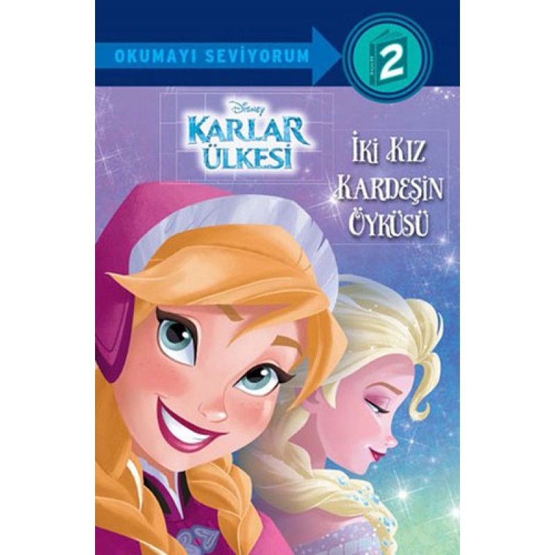 Disney Karlar Ülkesi - İki Kız Kardeşin Öyküsü Disney Karlar Ülkesi - İki Kız Kardeşin Öyküsü