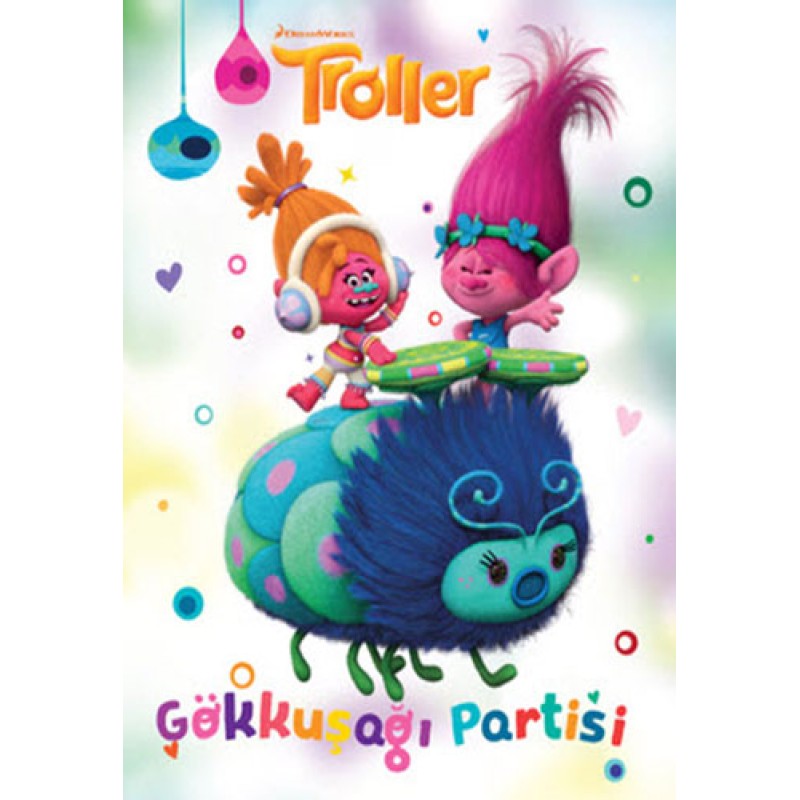 Troller - Gökkuşağı Partisi Troller - Gökkuşağı Partisi