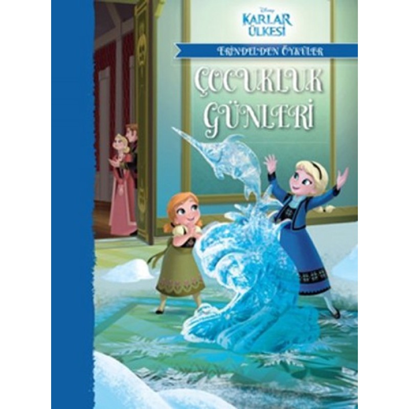 Disney Karlar Ülkesi - Çocukluk Günleri Disney Karlar Ülkesi - Çocukluk Günleri