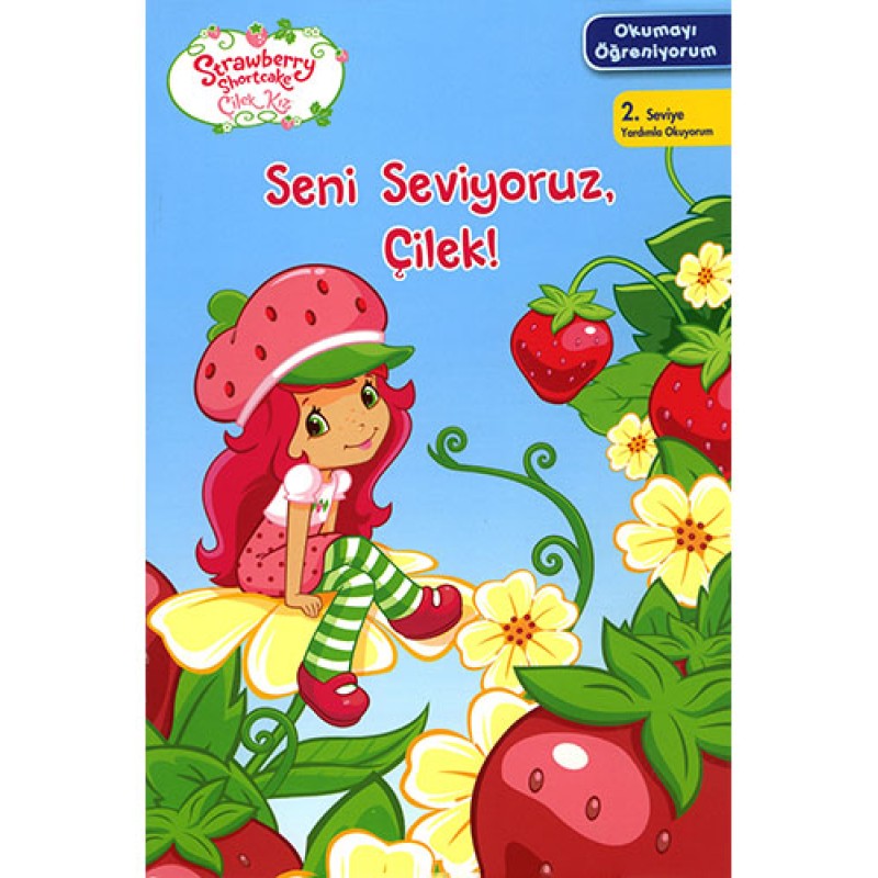 Çilek Kız - Seni Seviyoruz Çilek Çilek Kız - Seni Seviyoruz Çilek