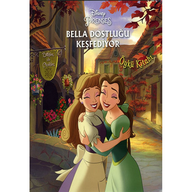 Bella Dostluğu Keşfediyor Bella Dostluğu Keşfediyor