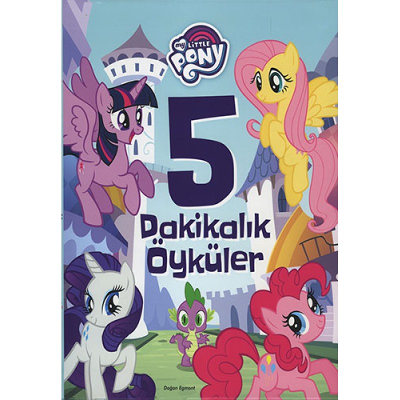 My Little Pony - 5 Dakikalık Öyküler (Ciltli) My Little Pony - 5 Dakikalık Öyküler (Ciltli)