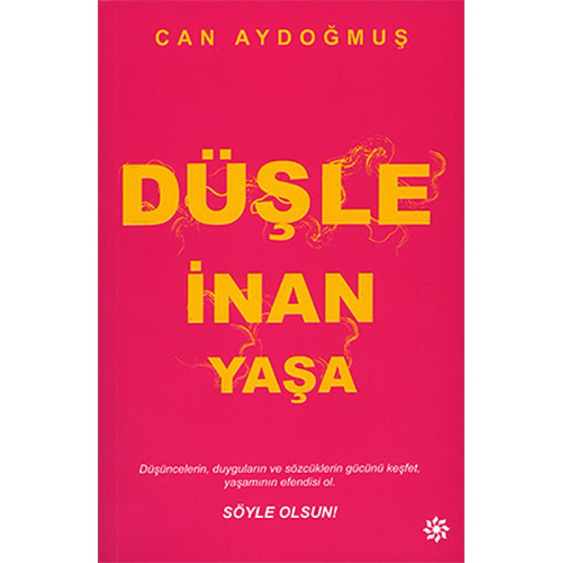 Düşle İnan Yaşa