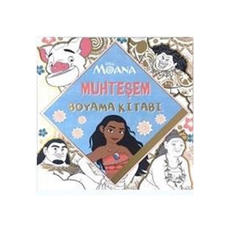 Moana Muhteşem Boyama Kitabı Moana Muhteşem Boyama Kitabı