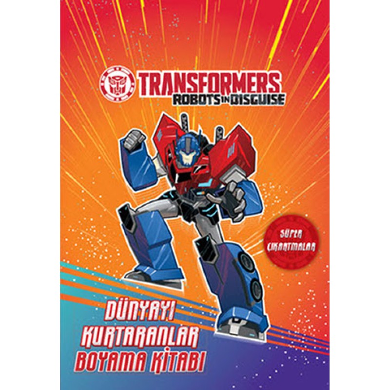 Transformers - Dünyayı Kurtaranlar Boyama Kitabı Transformers - Dünyayı Kurtaranlar Boyama Kitabı