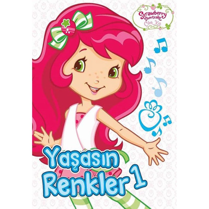 Çilek Kız - Yaşasın Renkler 1 Çilek Kız - Yaşasın Renkler 1