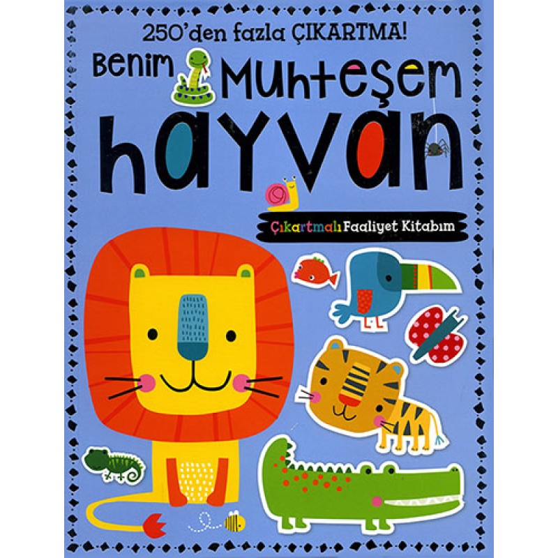 Benim Muhteşem Hayvan Çıkartmalı Faaliyet Kitabım Benim Muhteşem Hayvan Çıkartmalı Faaliyet Kitabım