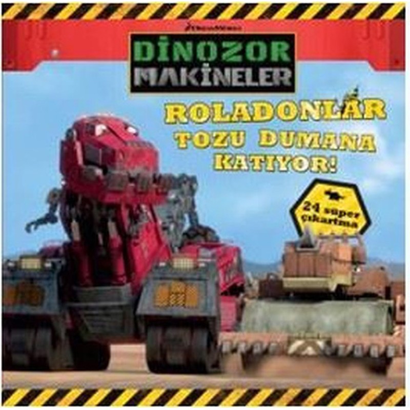 Dinozor Makineler Roladonlar Tozu Dumana Katıyor! Dinozor Makineler Roladonlar Tozu Dumana Katıyor!