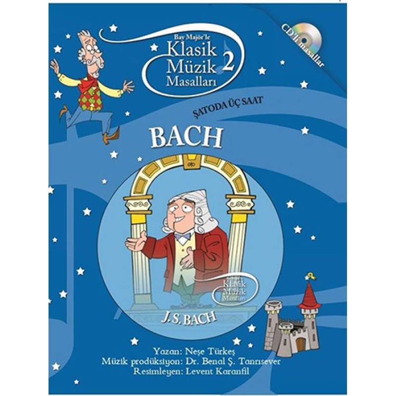 Bay Majör'le Klasik Müzik Masalları 2 - Bach