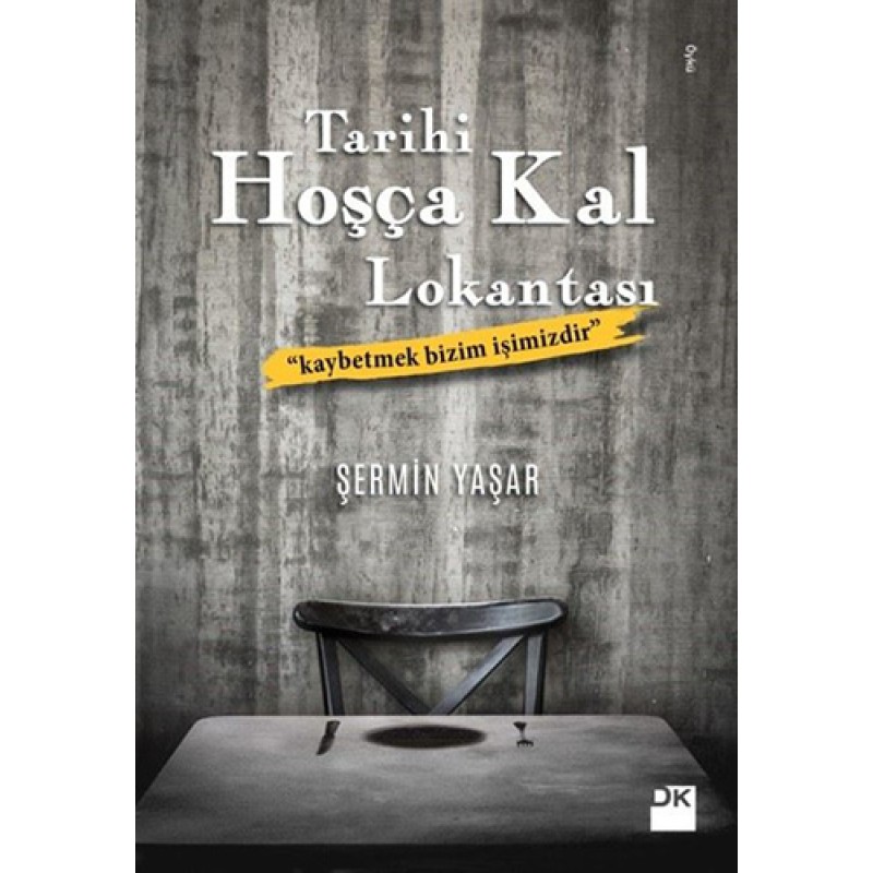 Tarihi Hoşça Kal Lokantası Tarihi Hoşça Kal Lokantası