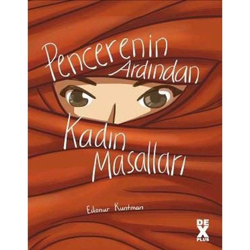 Pencerenin Ardından Kadın Masalları