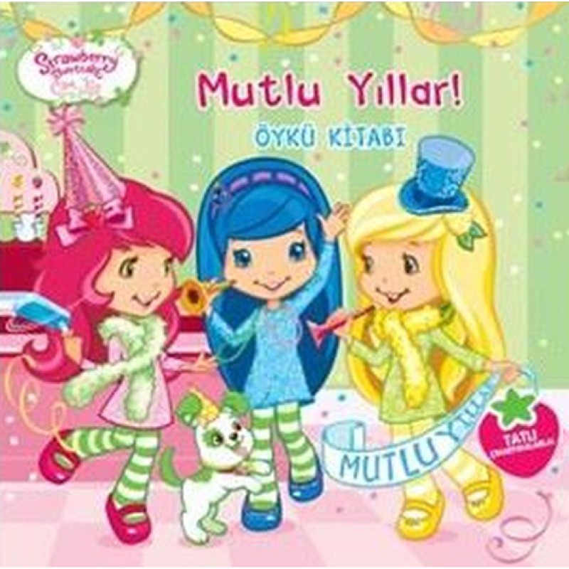 Çilek Kız - Mutlu Yıllar! Çilek Kız - Mutlu Yıllar!