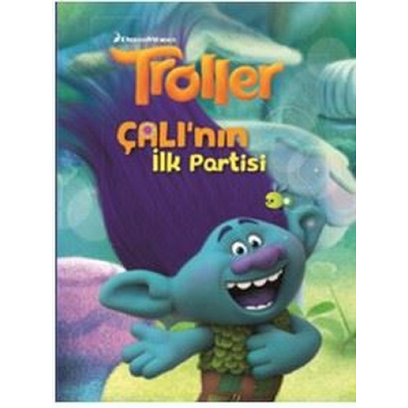 Troller - Çalı'nın İlk Partisi Troller - Çalı'nın İlk Partisi