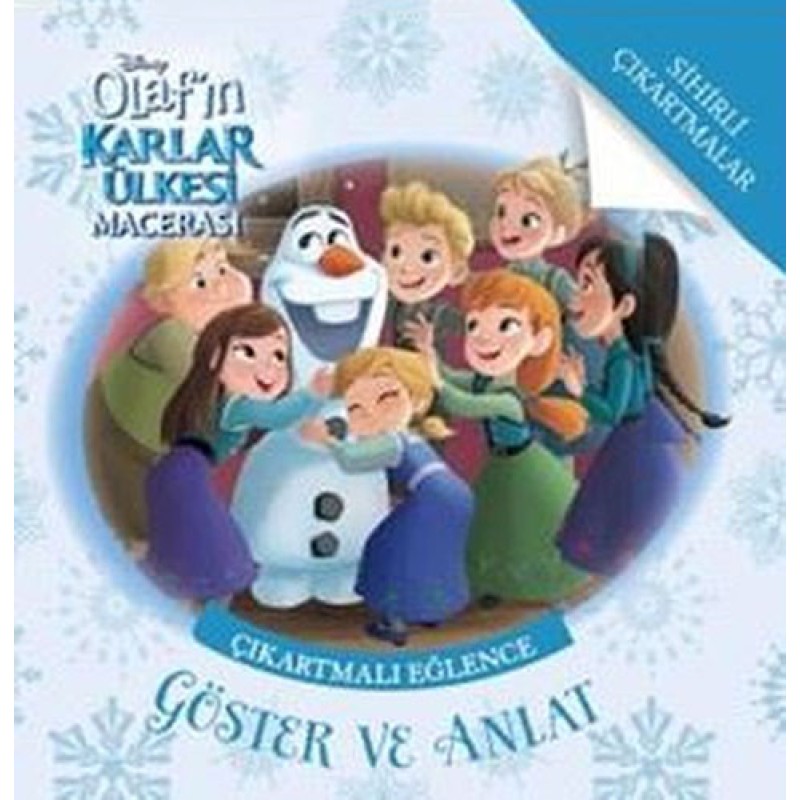 Disney Olaf’ın Karlar Ülkesi Macerası - Göster ve Anlat Disney Olaf’ın Karlar Ülkesi Macerası - Göster ve Anlat