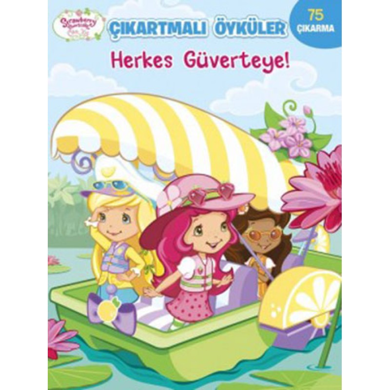 Çilek Kız - Herkes Güverteye! Çilek Kız - Herkes Güverteye!