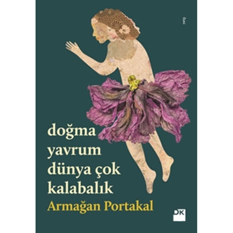 Doğma Yavrum Dünya Çok Kalabalık Doğma Yavrum Dünya Çok Kalabalık