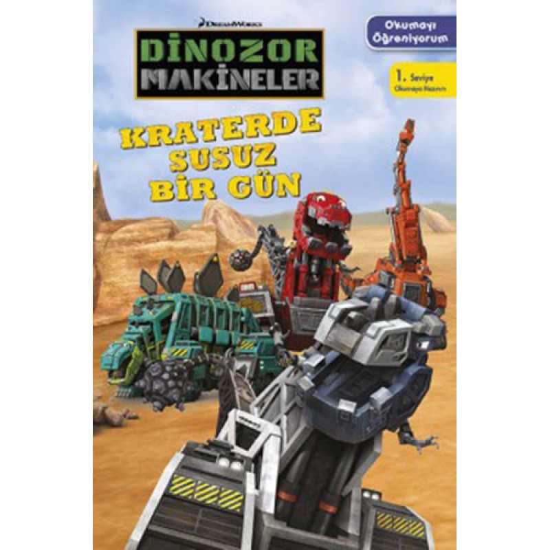 Dinozor Makineler - Kraterde Susuz Bir Gün Dinozor Makineler - Kraterde Susuz Bir Gün