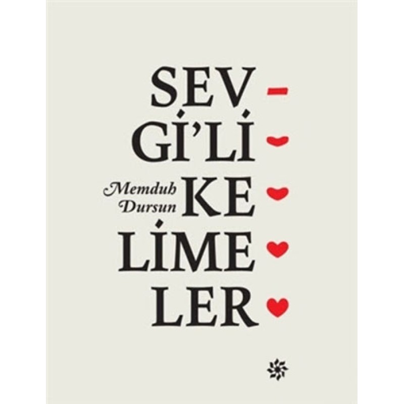 Sevgi'li Kelimeler Sevgi'li Kelimeler