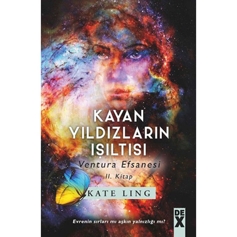 Kayan Yıldızların Işıltısı - Ventura Efsanesi II. Kitap Kayan Yıldızların Işıltısı - Ventura Efsanesi II. Kitap
