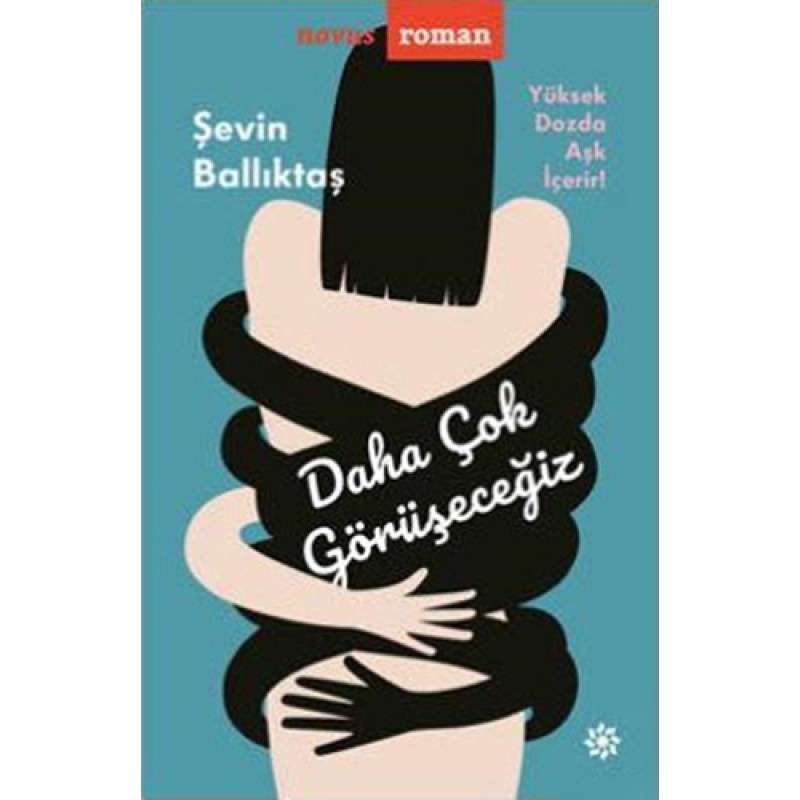 Daha Çok Görüşeceğiz Daha Çok Görüşeceğiz