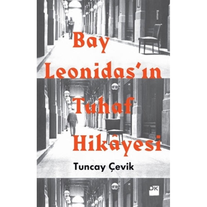 Bay Leonidas’ın Tuhaf Hikâyesi Bay Leonidas’ın Tuhaf Hikâyesi
