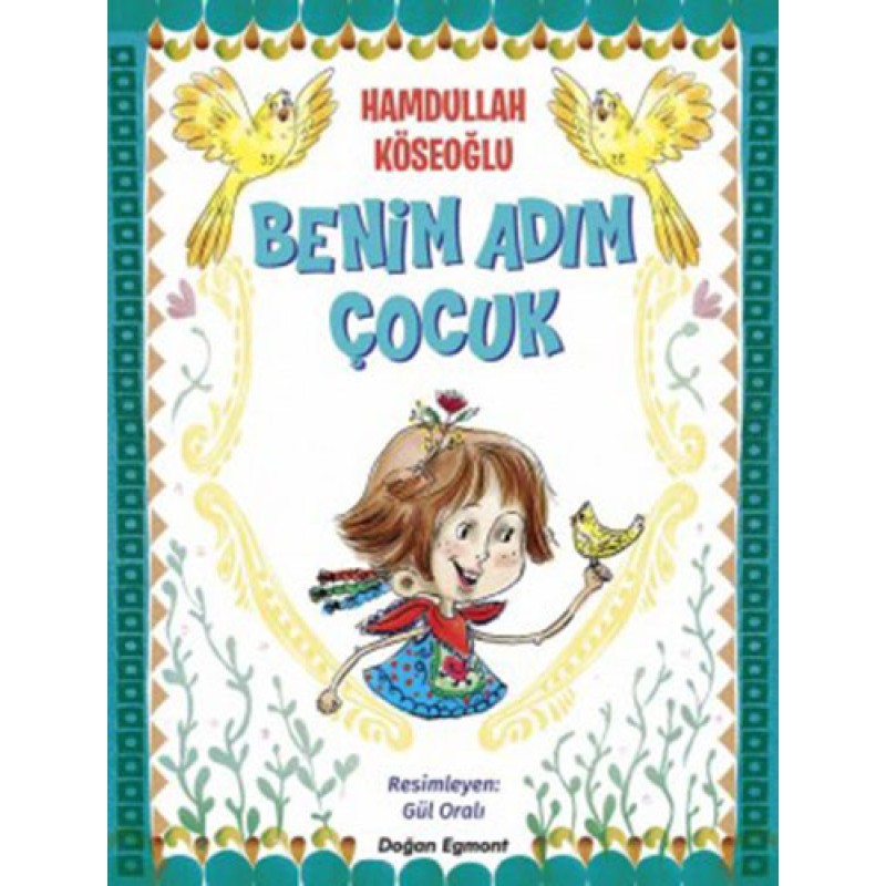 Benim Adım Çocuk Benim Adım Çocuk