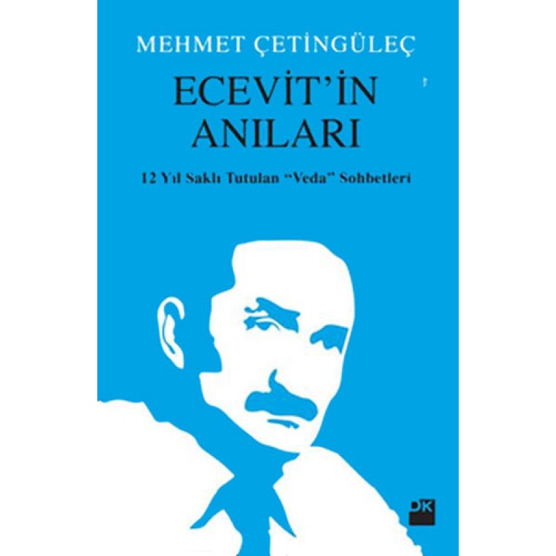 Ecevit’in Anıları Ecevit’in Anıları