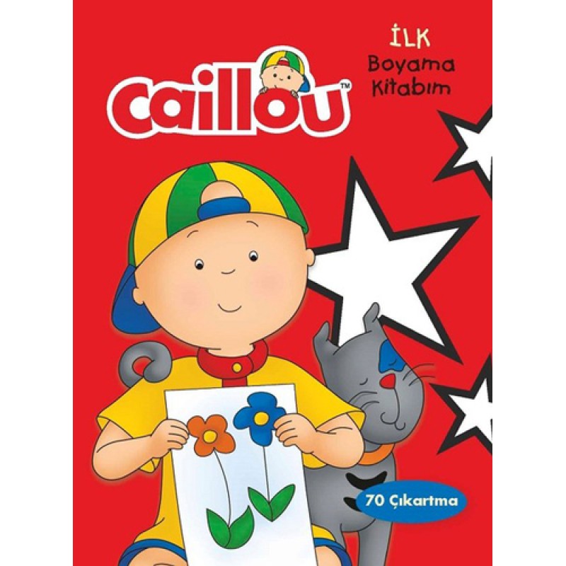 Caillou - İlk Boyama Kitabım Caillou - İlk Boyama Kitabım
