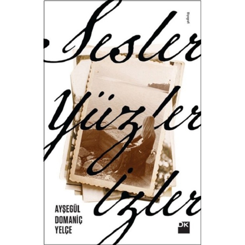 Sesler, Yüzler, İzler Sesler, Yüzler, İzler